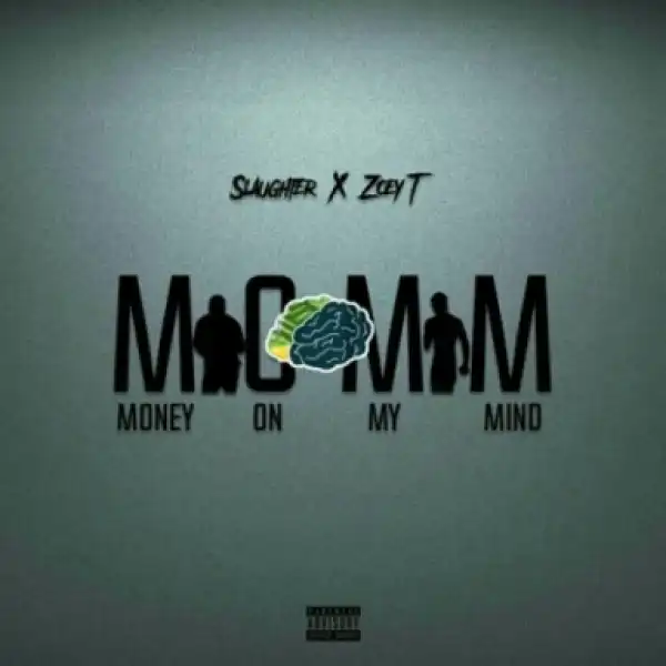 Slaughter - M.O.M.M ft. Zoey T